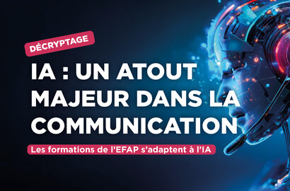 Actu EFAP - Intelligence artificielle : un atout majeur pour les professionnels de la communication